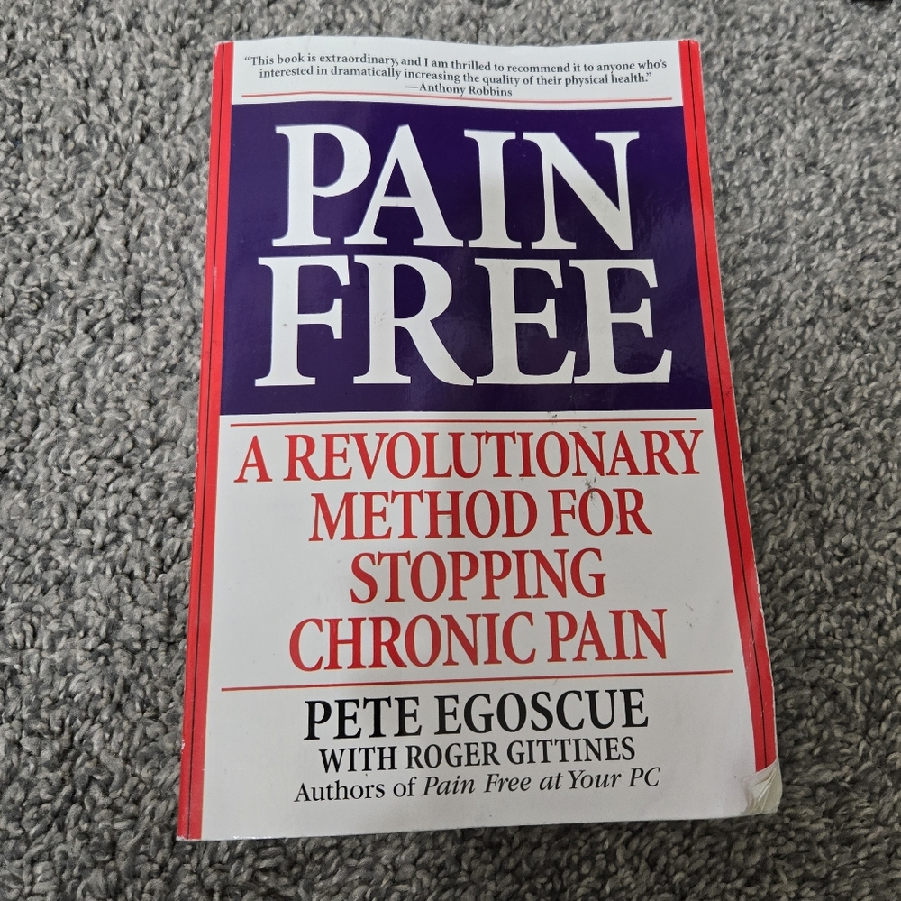 Pain Free Book by Pete Egoscue, Method For Stopping Chronic Pain